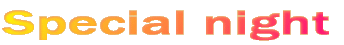 Special night 